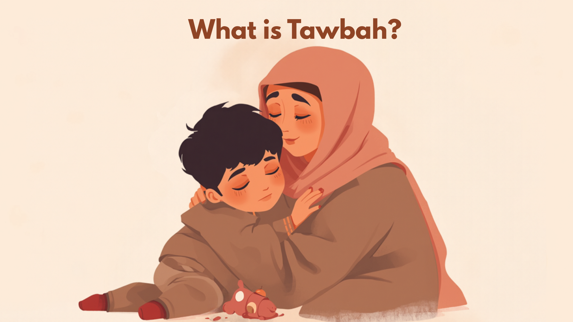 What Is Tawbah (Repentance)? Teaching Kids It's Okay to Make Mistakes
