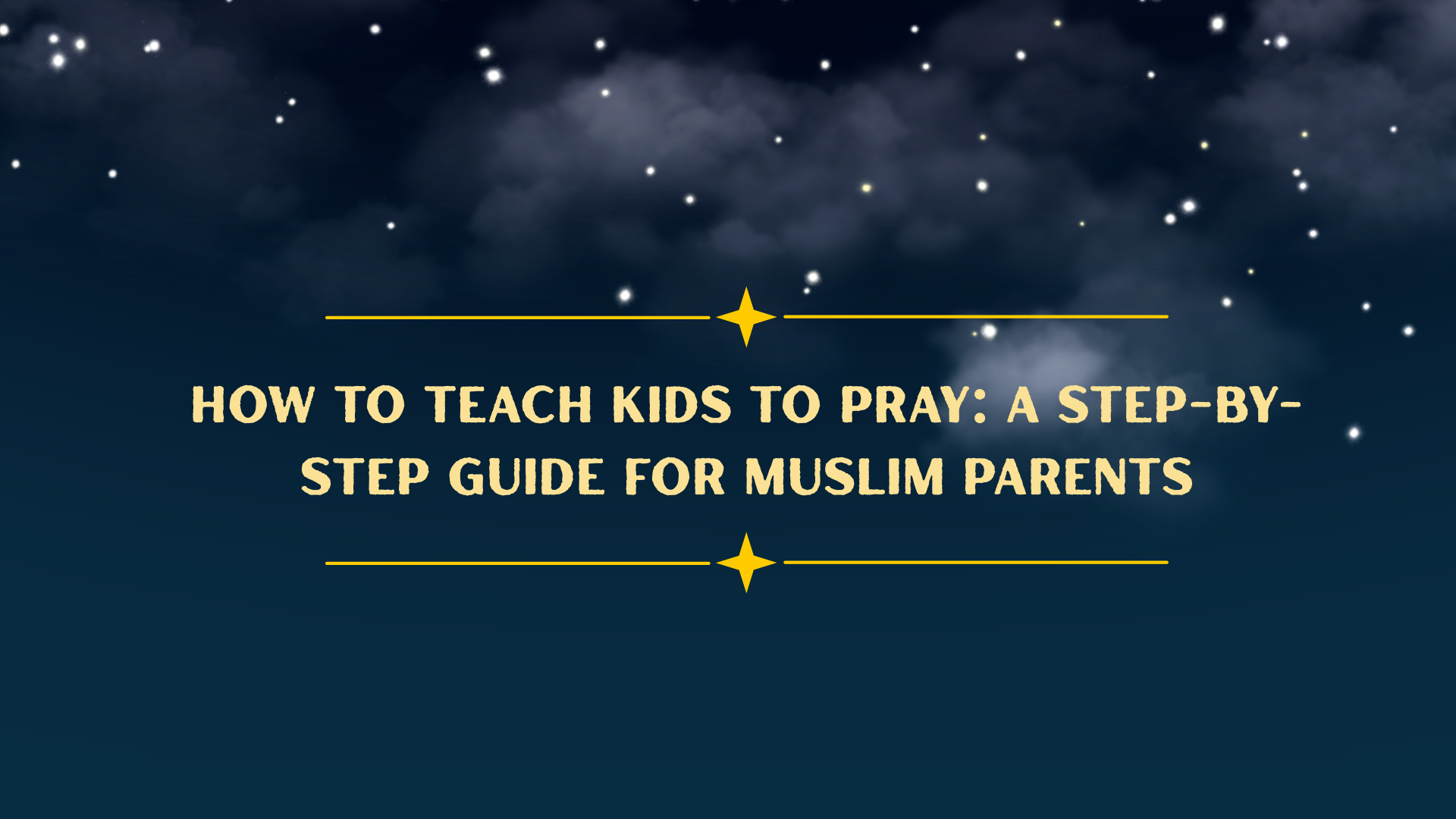 How to Teach Kids to Pray: A Step-by-Step Guide for Muslim Parents