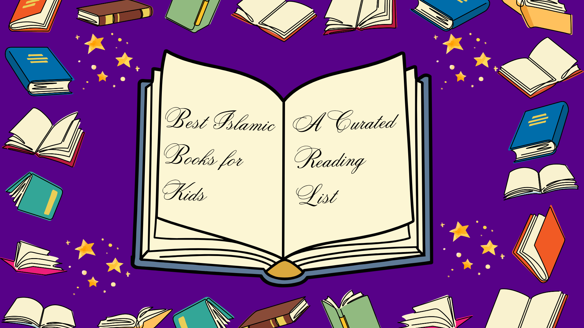 Best Islamic Books for Kids: A Curated Reading List
