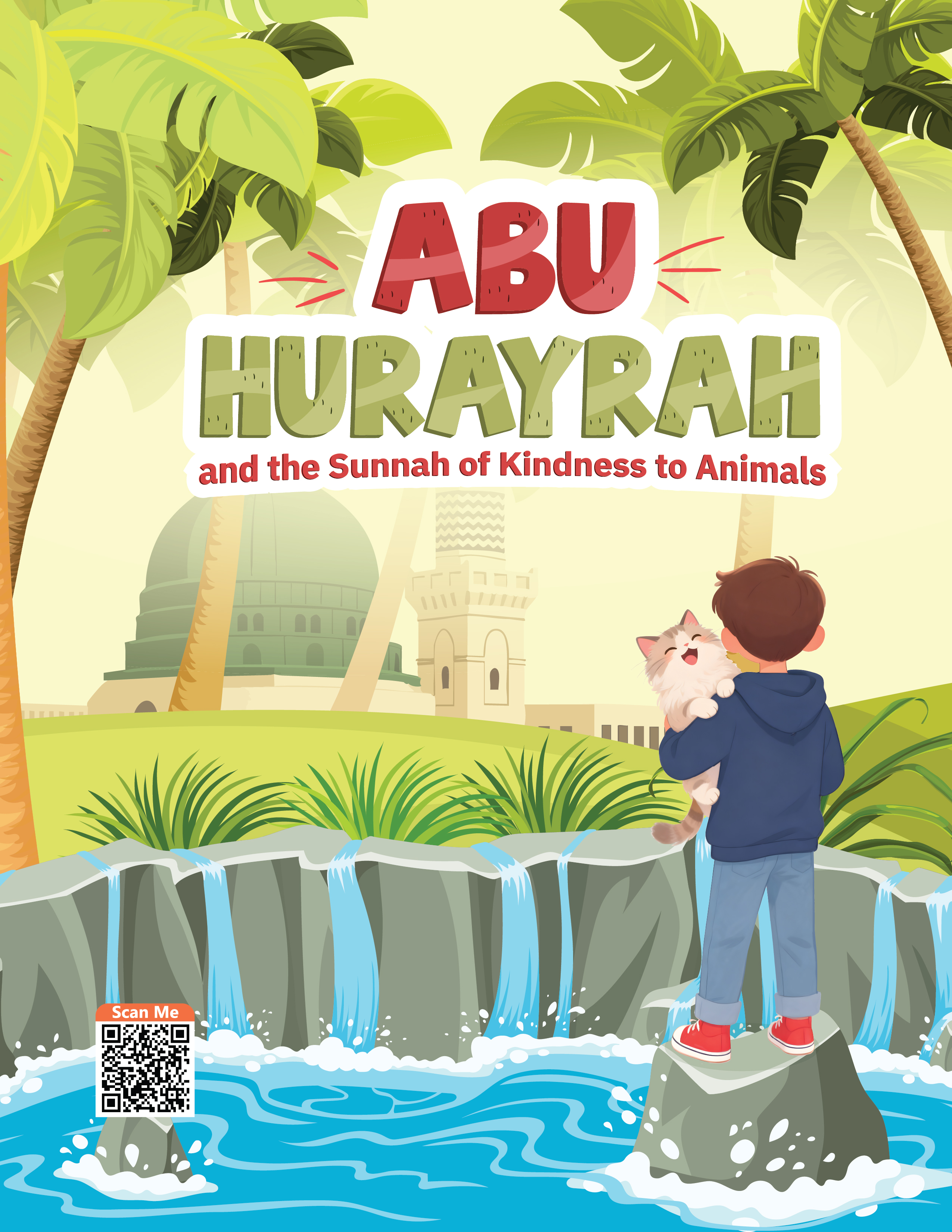 Ilm_Kid_Abu Hurayrah and the Sunnah of Kindness to Animals