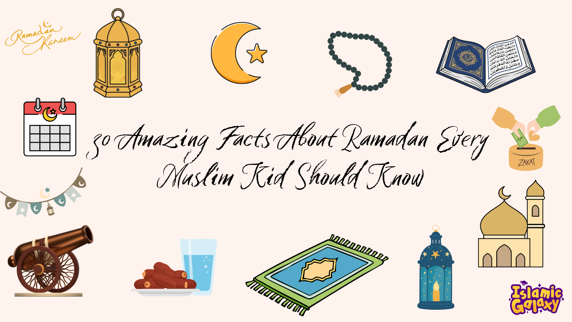 30 Amazing Facts About Ramadan Every Muslim Kid Should Know