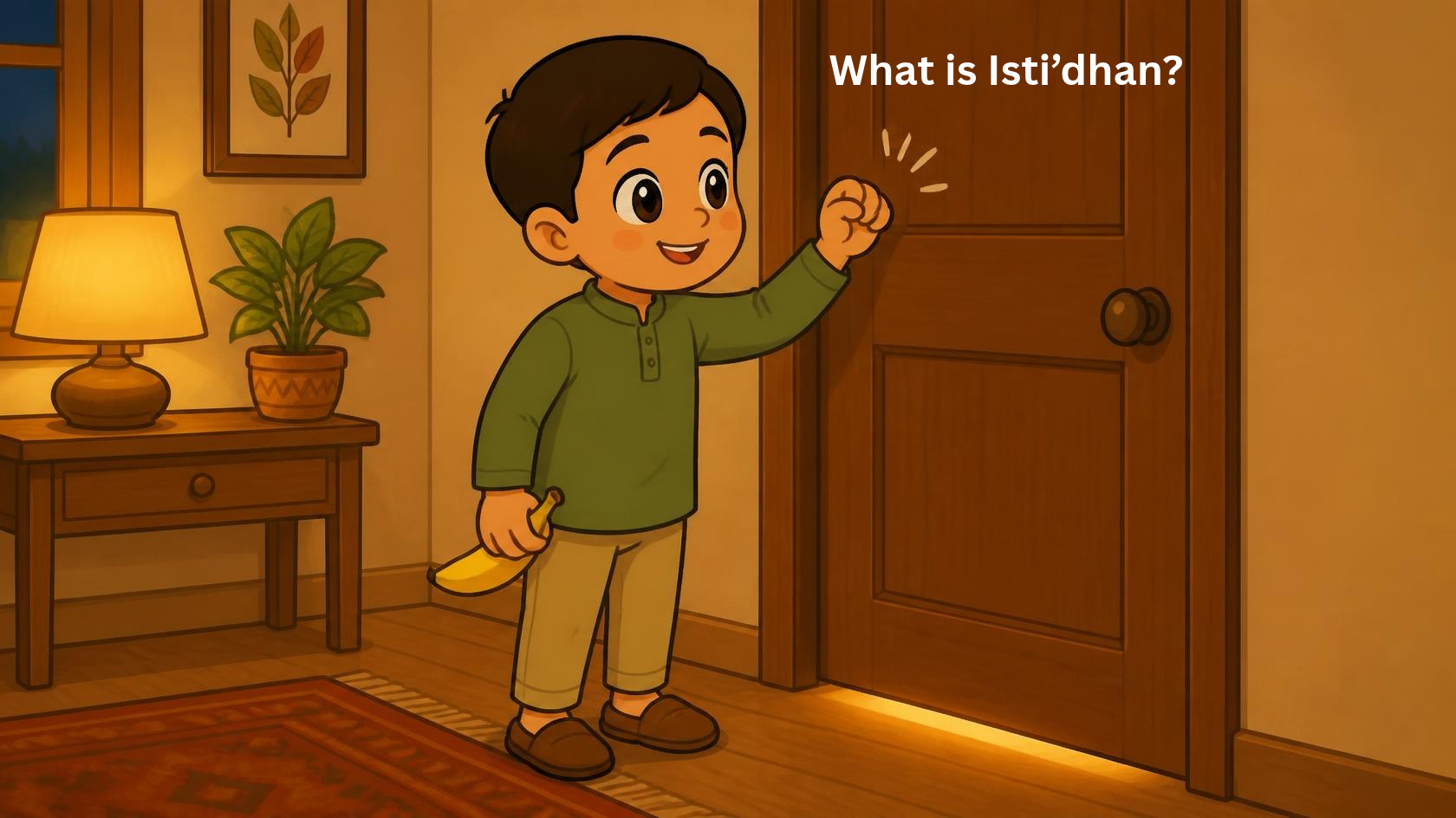 Isti'dhan: Teaching Kids to Knock and Ask Before Entering